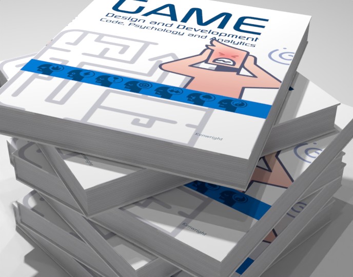 Extra image for Game Design and Development: Code, Psychology and Analytics (Paperback)